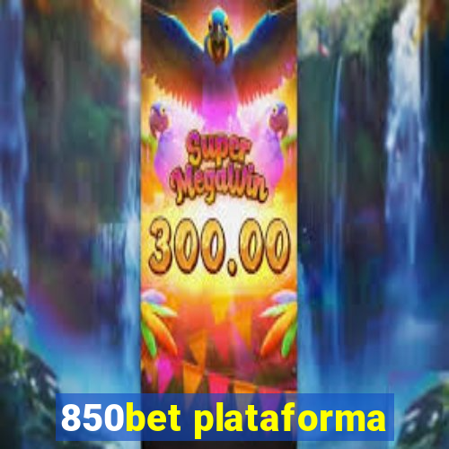 850bet plataforma